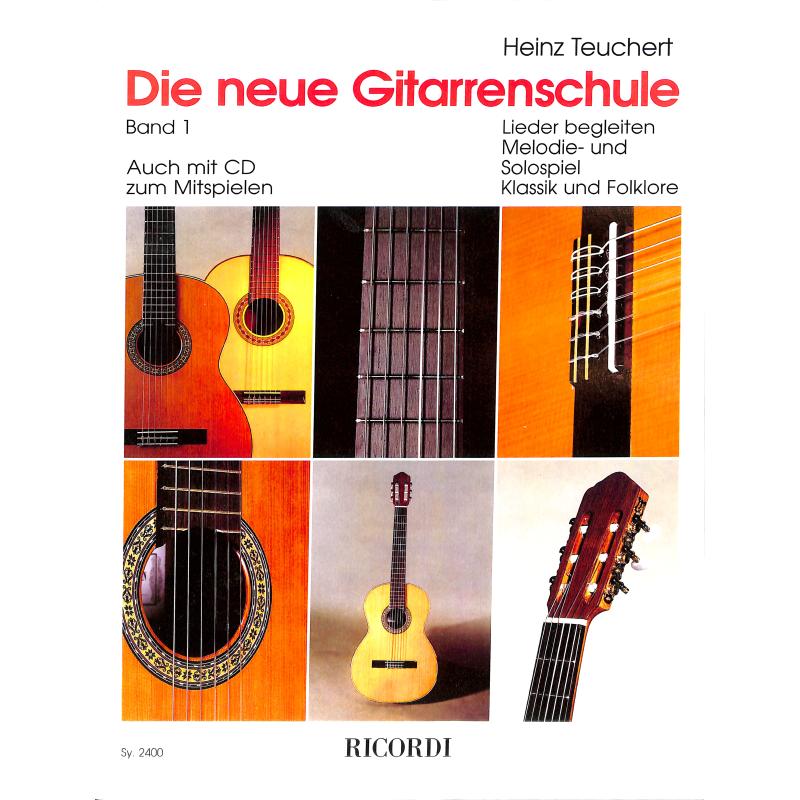 Die neue Gitarrenschule 1 Die neue Gitarrenschule 1