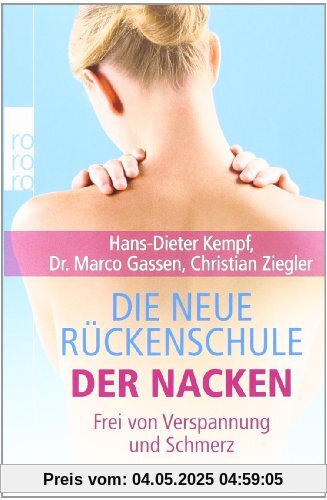 Die neue Rückenschule: der Nacken: Frei von Verspannung und Schmerz