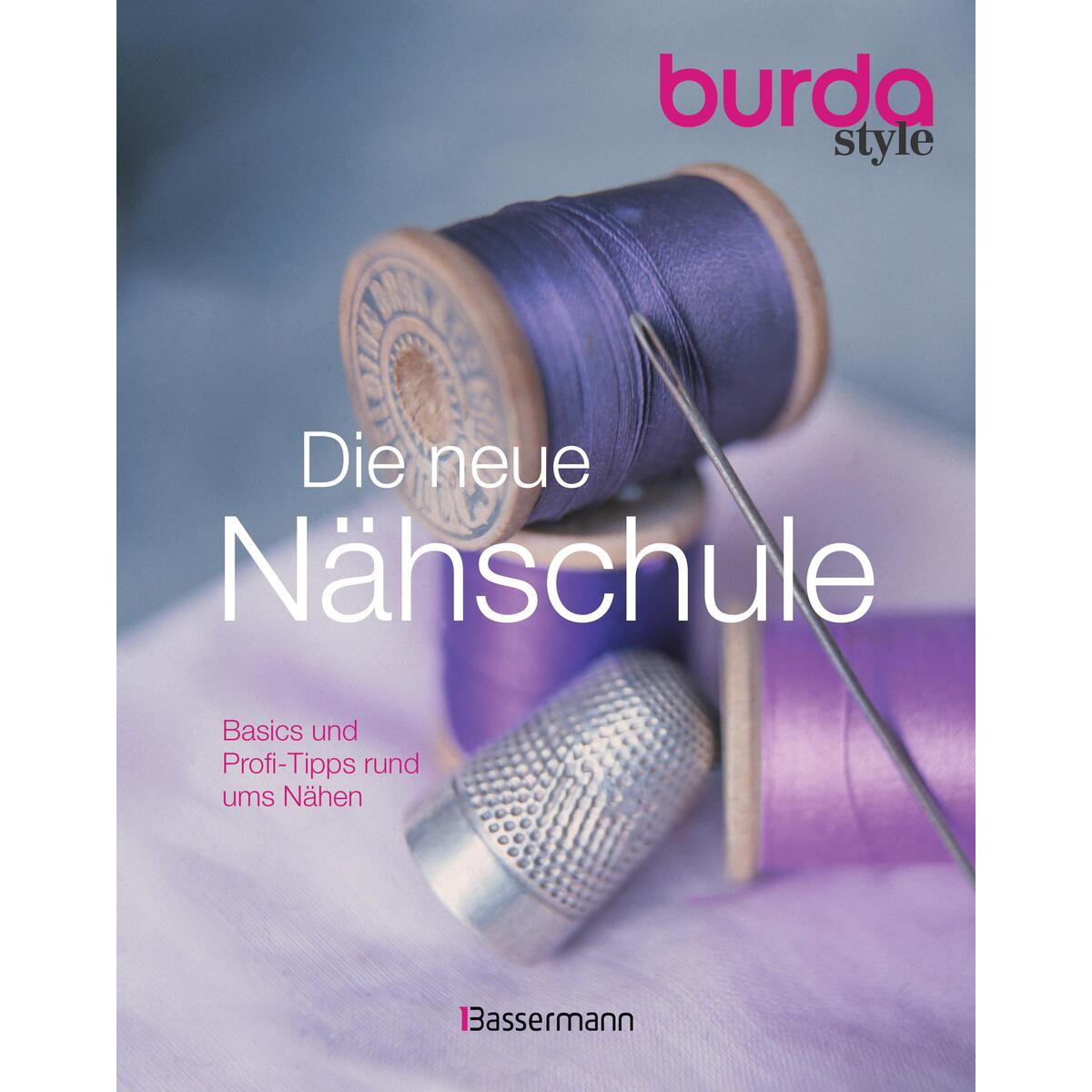 Die neue burda style Nähschule von Bassermann, Edition