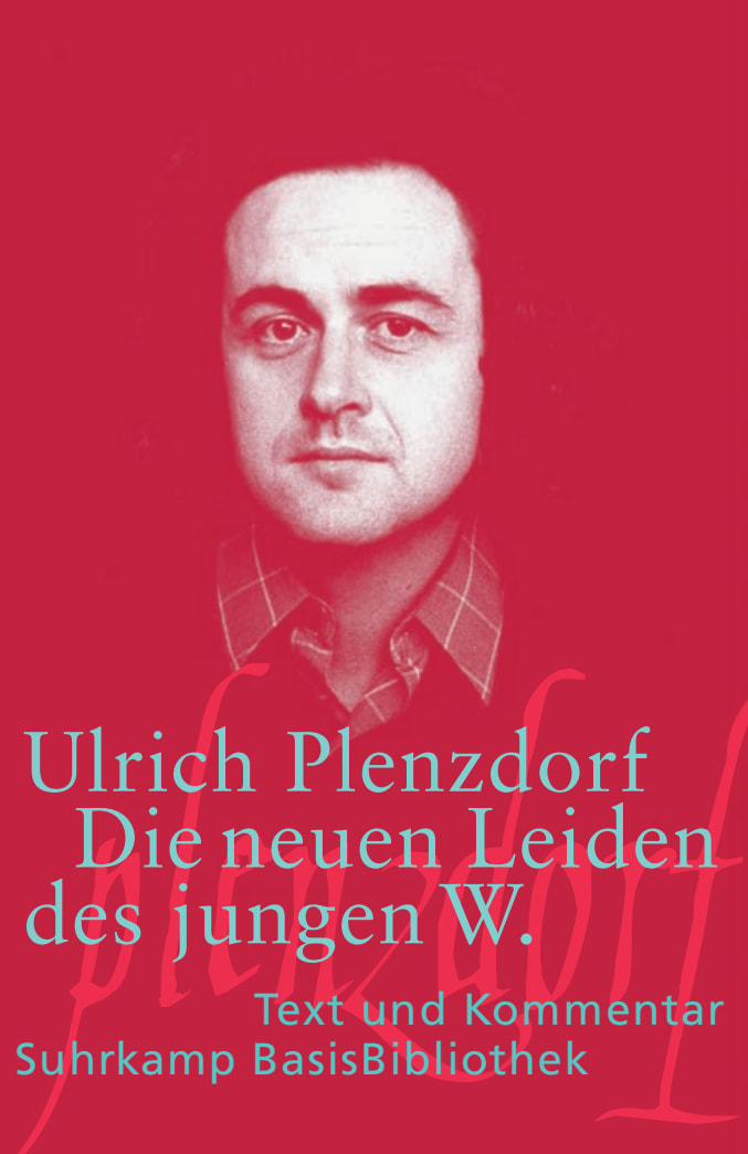 Die neuen Leiden des jungen W. Die neuen Leiden des jungen W. von Suhrkamp Verlag