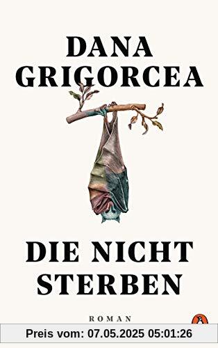 Die nicht sterben: Roman Die nicht sterben: Roman