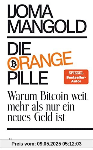 Die orange Pille: Warum Bitcoin weit mehr als nur ein neues Geld ist Die orange Pille: Warum Bitcoin weit mehr als nur ein neues Geld ist
