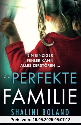 Die perfekte Familie: Ein fesselnder Thriller mit schockierenden Twists