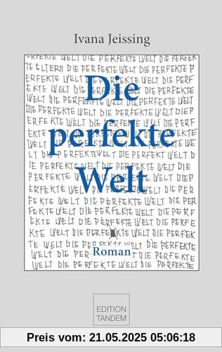 Die perfekte Welt Die perfekte Welt
