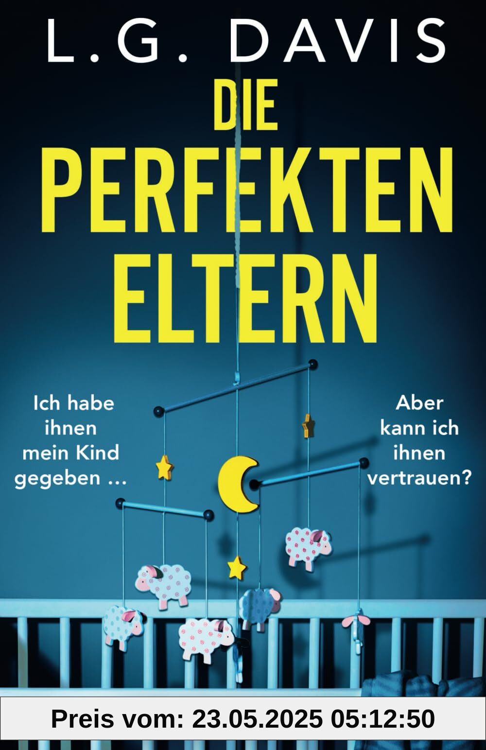 Die perfekten Eltern: Ein Psychothriller voller Nervenkitzel