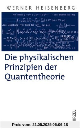Die physikalischen Prinzipien der Quantentheorie