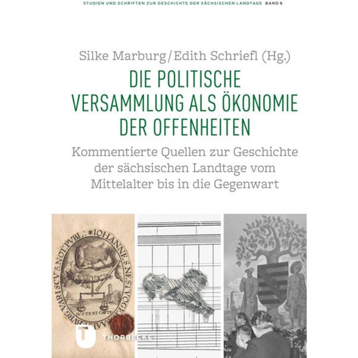 Die politische Versammlung als Ökonomie der Offenheiten Die politische Versammlung als Ökonomie der Offenheiten von Thorbecke Jan Verlag