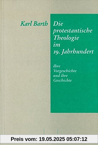 Die protestantische Theologie im 19. Jahrhundert Die protestantische Theologie im 19. Jahrhundert