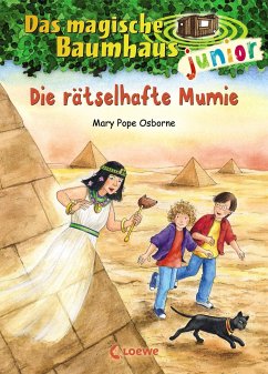 Die rätselhafte Mumie / Das magische Baumhaus junior Bd.3 von Loewe / Loewe Verlag