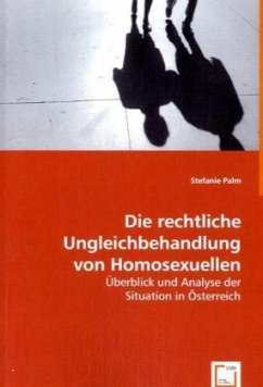 Die rechtliche Ungleichbehandlung von Homosexuellen von VDM Verlag Dr. Müller / VDM Verlag Dr. Müller e.K.