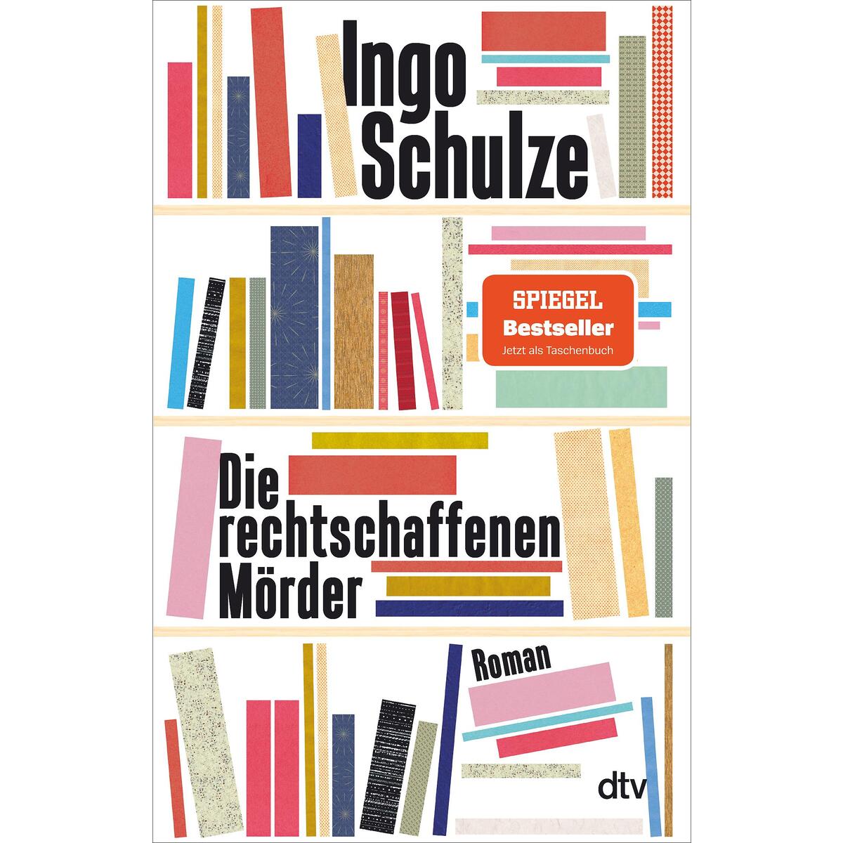 Die rechtschaffenen Mörder von dtv Verlagsgesellschaft