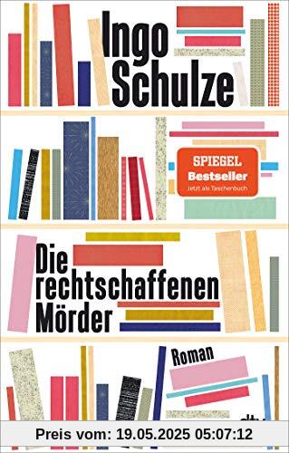 Die rechtschaffenen Mörder: Roman