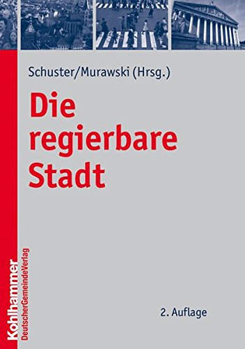 Die regierbare Stadt von Deutscher Gemeindeverlag GmbH
