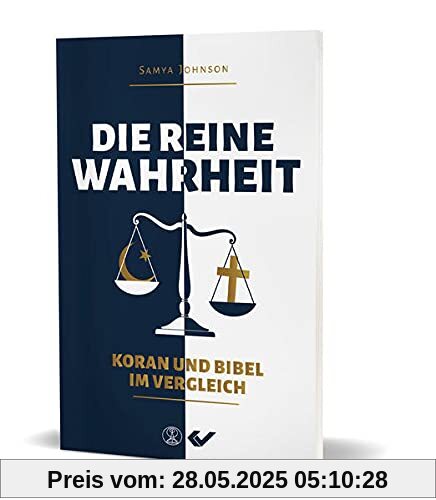 Die reine Wahrheit: Koran und Bibel im Vergleich