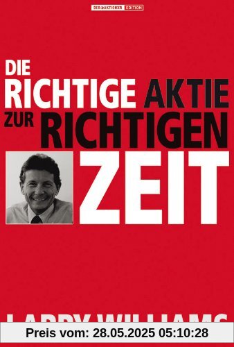 Die richtige Aktie zur richtigen Zeit