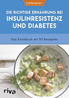 Die richtige Ernährung bei Insulinresistenz und Diabetes von Riva / riva Verlag
