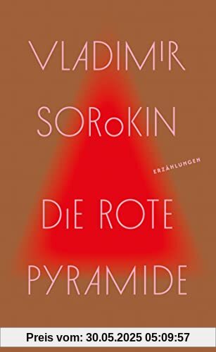 Die rote Pyramide: Erzählungen Die rote Pyramide: Erzählungen
