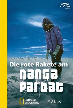 Die rote Rakete am Nanga Parbat von Malik / National Geographic Taschenbuch