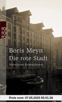 Die rote Stadt: Ein historischer Kriminalroman