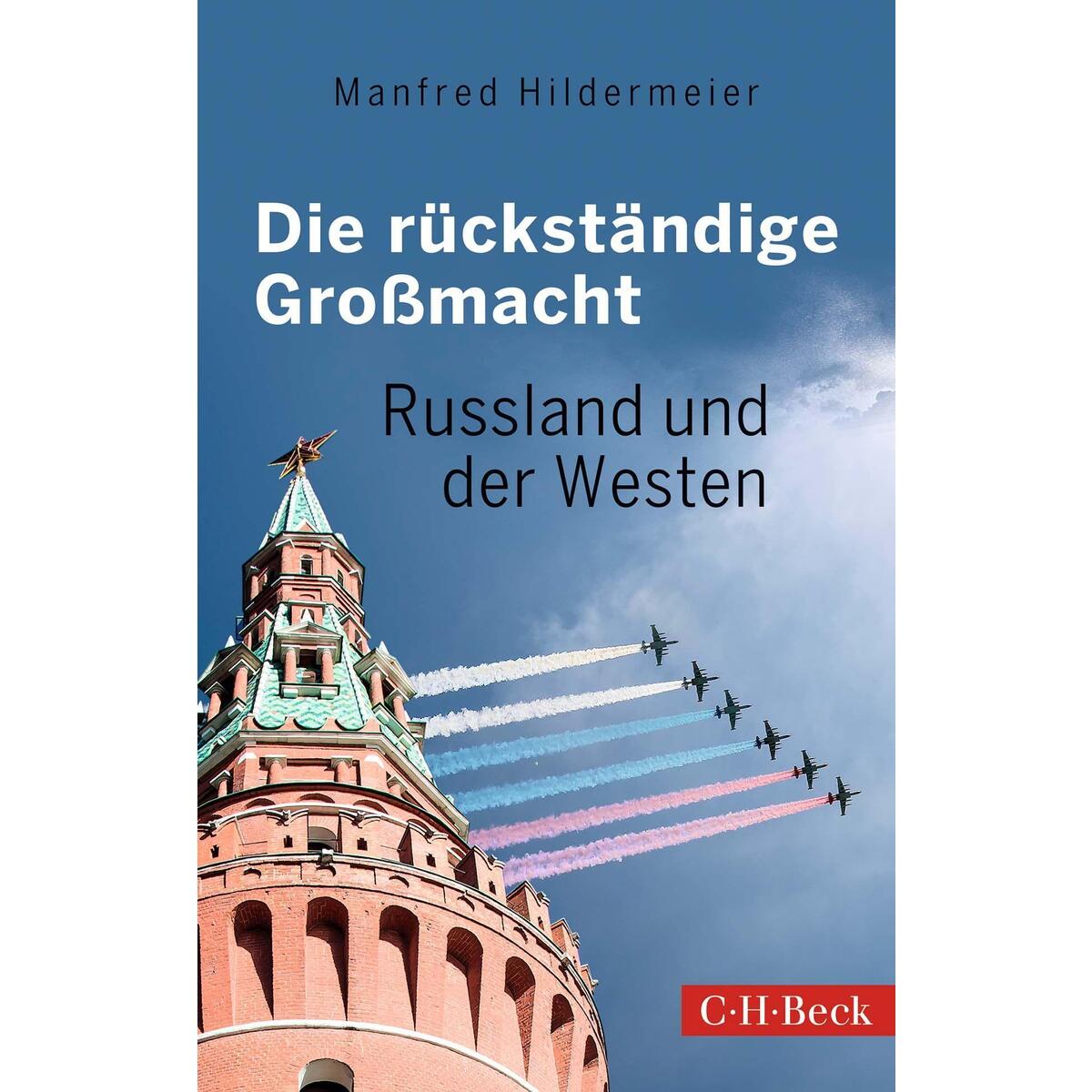 Die rückständige Großmacht von C.H. Beck
