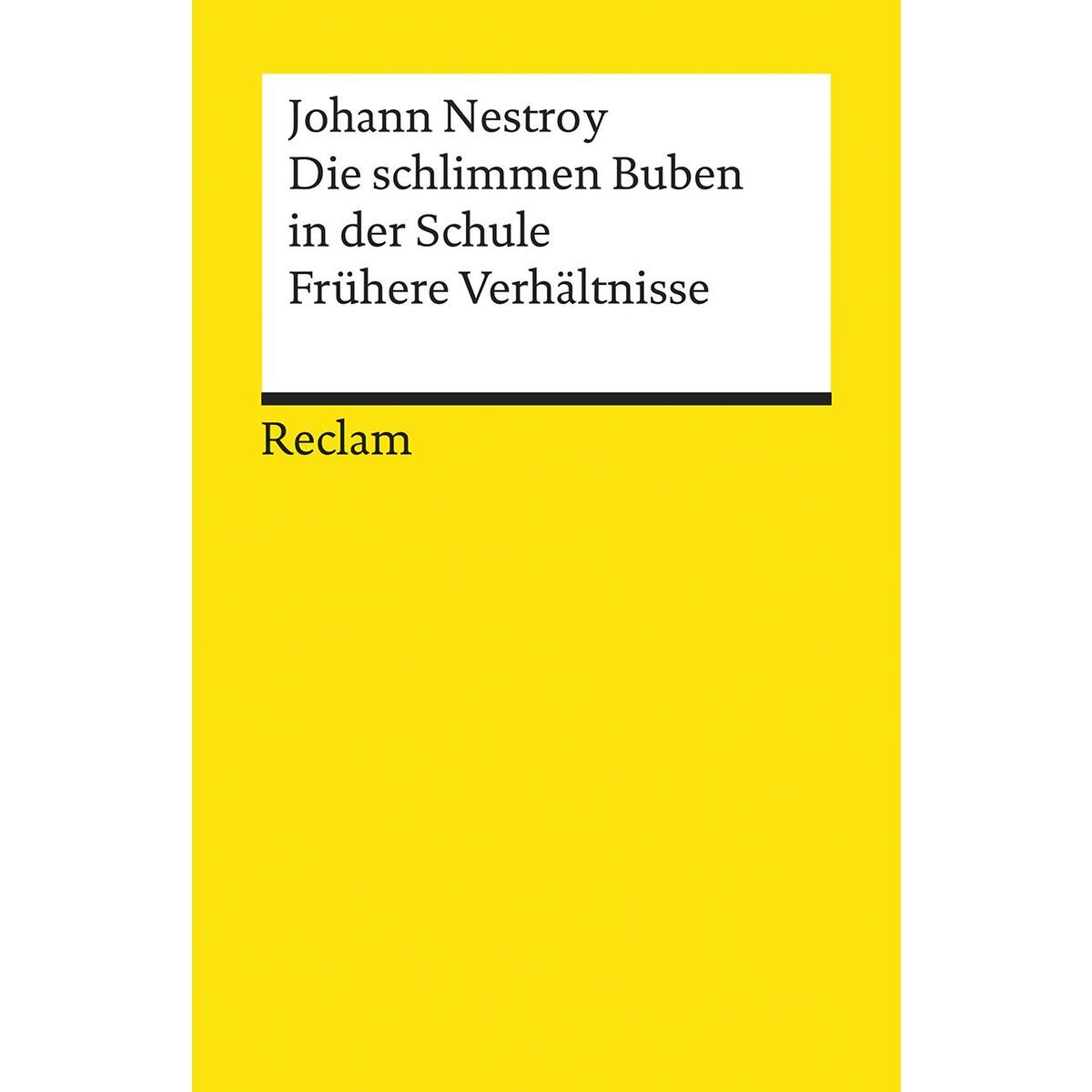 Die schlimmen Buben in der Schule. Frühere Verhältnisse Die schlimmen Buben in der Schule. Frühere Verhältnisse von Reclam Philipp Jun.