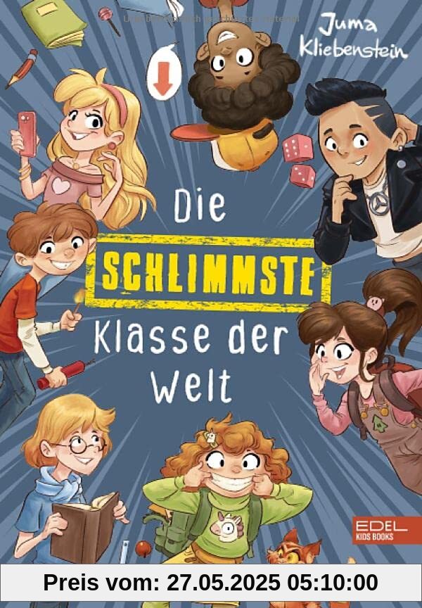 Die schlimmste Klasse der Welt: Ungekürzte Ausgabe (Edel Kids Books)