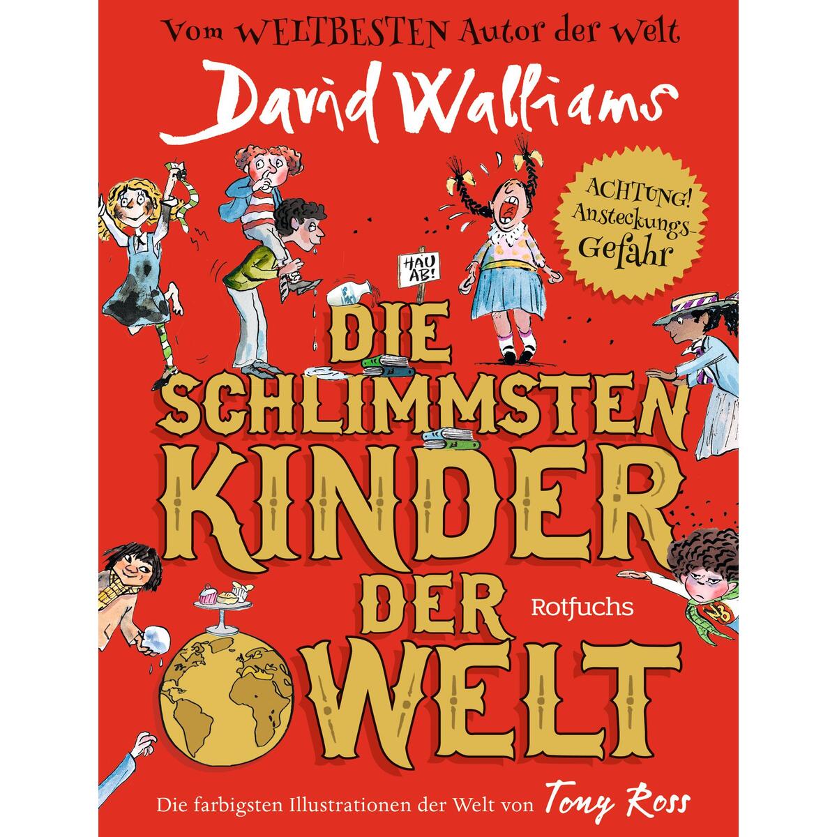Die schlimmsten Kinder der Welt von Rowohlt Taschenbuch