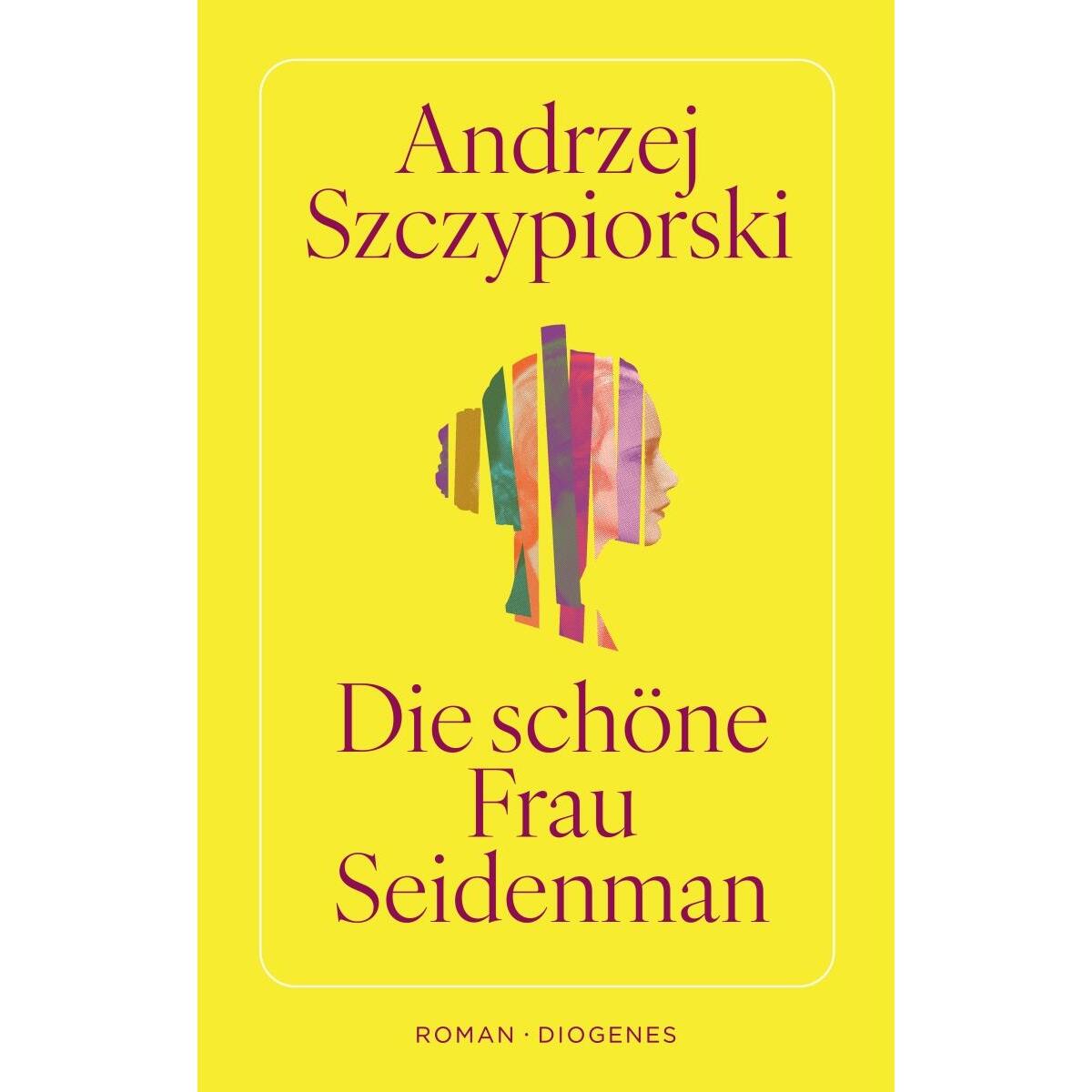 Die schöne Frau Seidenman von Diogenes Verlag AG