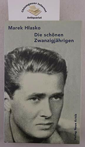 Die schönen Zwanzigjährigen: Aus d. Poln. v. Roswitha Matwin-Buschmann. Mit e. Vorw. v. Marta ...