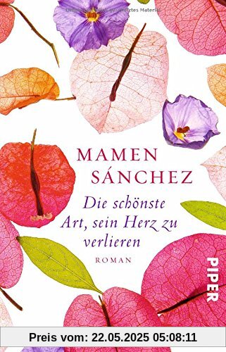 Die schönste Art, sein Herz zu verlieren: Roman