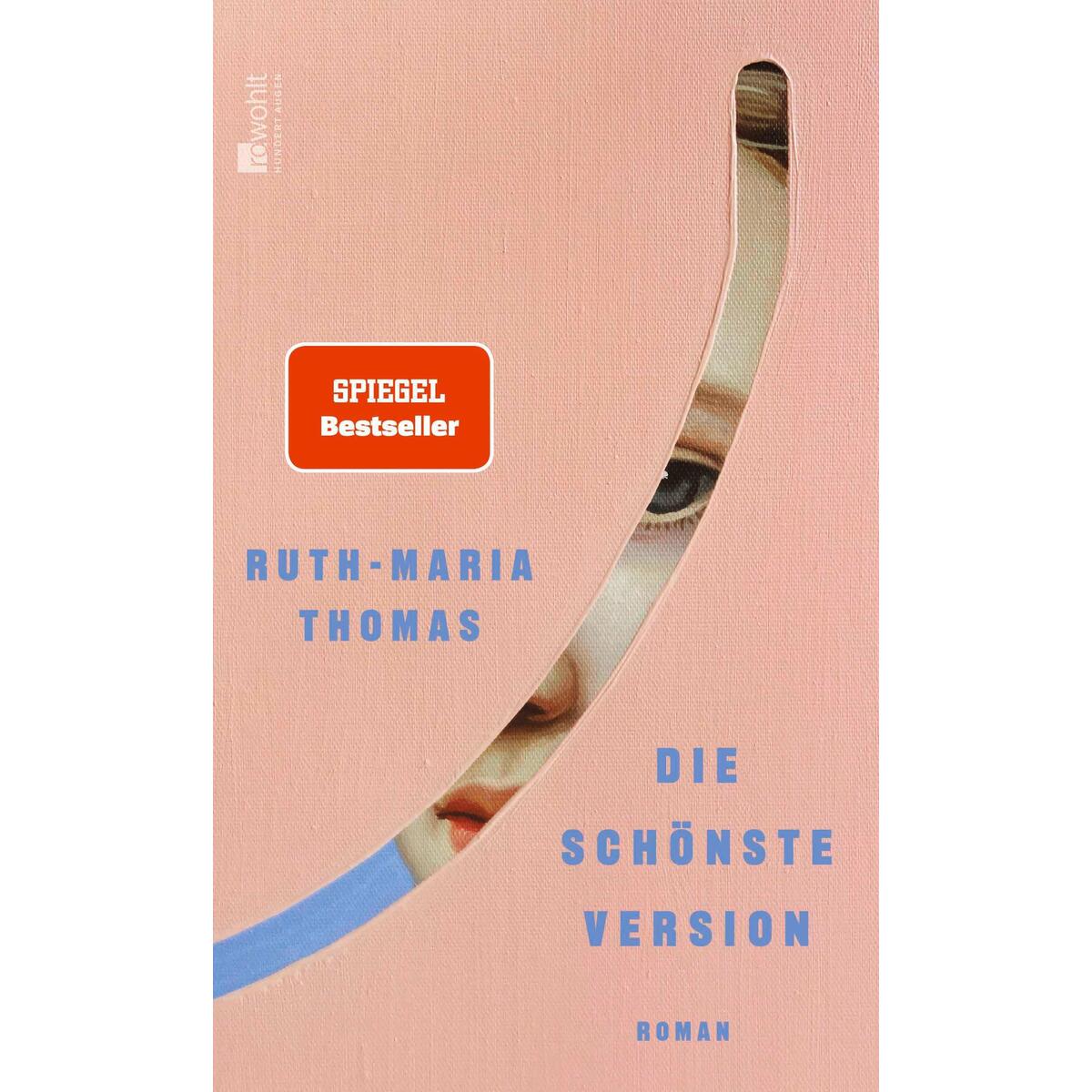 Die schönste Version Die schönste Version von Rowohlt Verlag GmbH