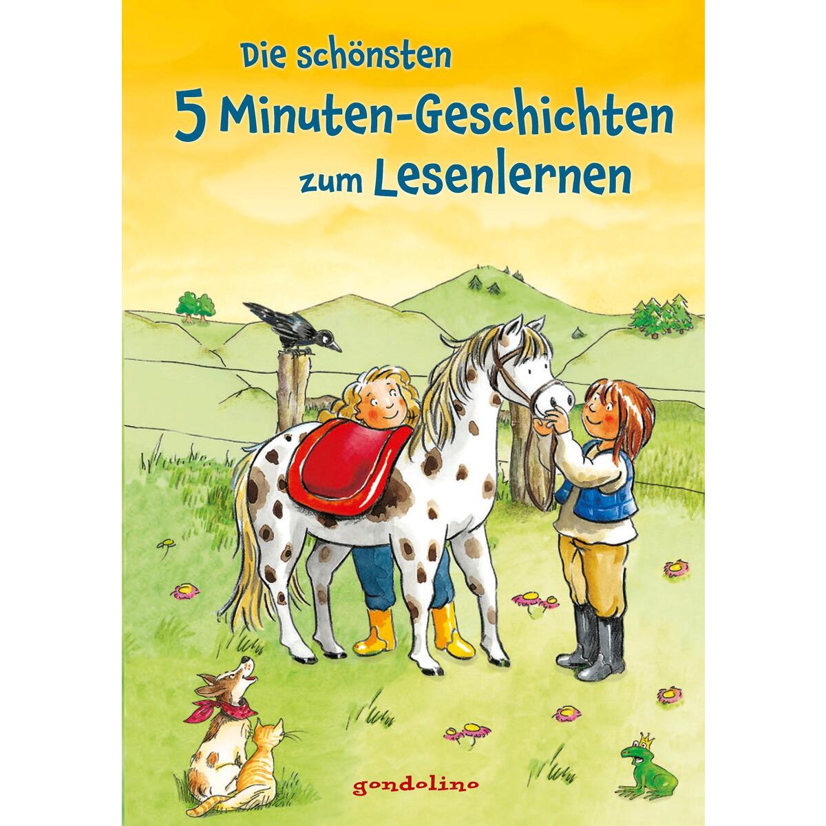 Die schönsten 5 Minuten-Geschichten zum Lesenlernen Die schönsten 5 Minuten-Geschichten zum Lesenlernen von Gondolino
