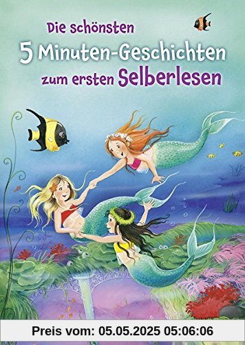 Die schönsten 5 Minuten-Geschichten zum ersten Selberlesen Die schönsten 5 Minuten-Geschichten zum ersten Selberlesen