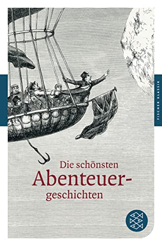 Die schönsten Abenteuergeschichten: Originalausgabe (Fischer Klassik) von FISCHER Taschenbuch