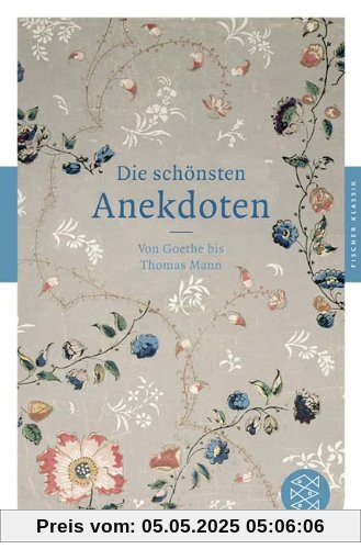 Die schönsten Anekdoten (Fischer Klassik)
