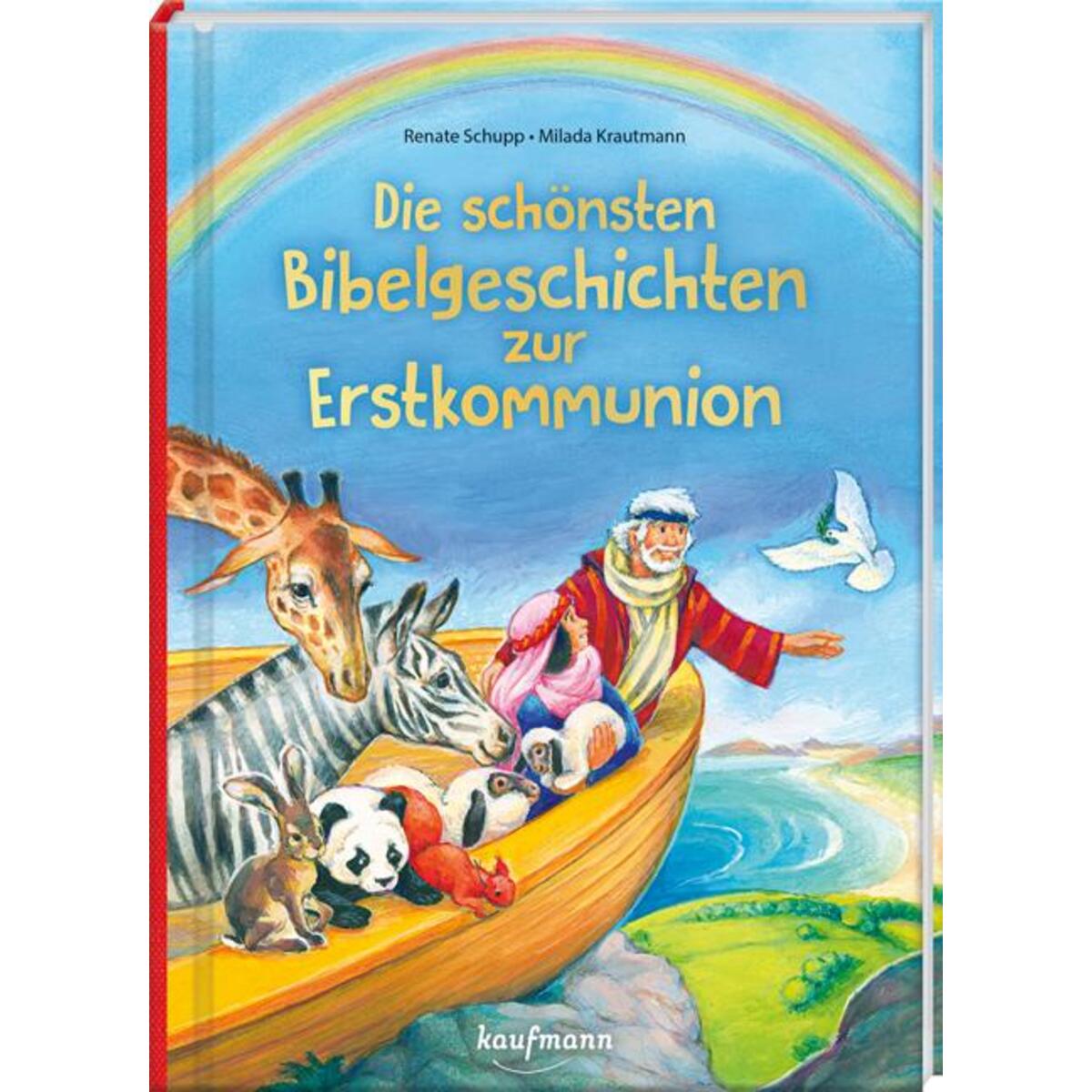 Die schönsten Bibelgeschichten zur Erstkommunion von Kaufmann Ernst Vlg GmbH