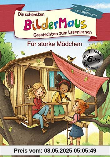 Die schönsten Bildermaus-Geschichten zum Lesenlernen für starke Mädchen: Ideal für die Vorschule und Leseanfänger ab 5 Jahre - Mit Leuchtstickern