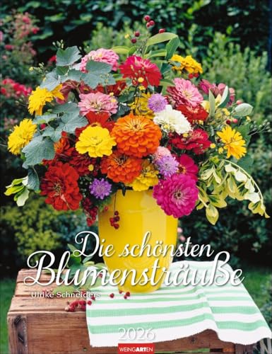 Die schönsten Blumensträuße Kalender 2026: Wandkalender mit 12 wunderschönen Blumen-Arrangements. Dekorativer Foto-Kalender für das Jahr. 30 x 39 cm Hochformat Die schönsten Blumensträuße Kalender 2026: Wandkalender mit 12 wunderschönen Blumen-Arrangements. Dekorativer Foto-Kalender für das Jahr. 30 x 39 cm Hochformat von Weingarten
