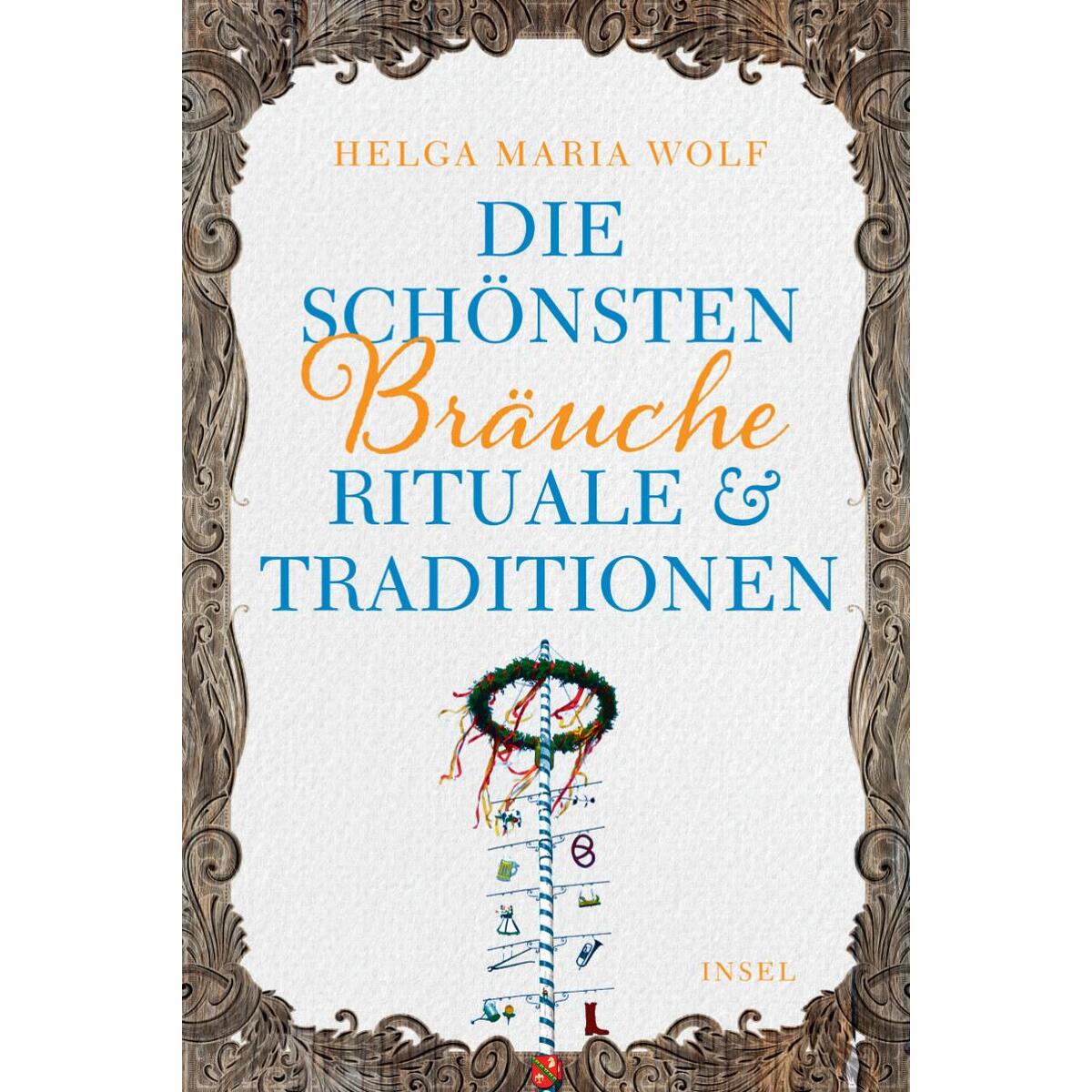 Die schönsten Bräuche, Rituale & Traditionen von Insel Verlag
