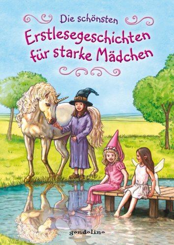 Die schönsten Erstlesegeschichten für starke Mädchen: Der Bestseller für Erstleser ab 6 Jahre für 5: Erstlesebuch für Kinder ab 6 Jahren