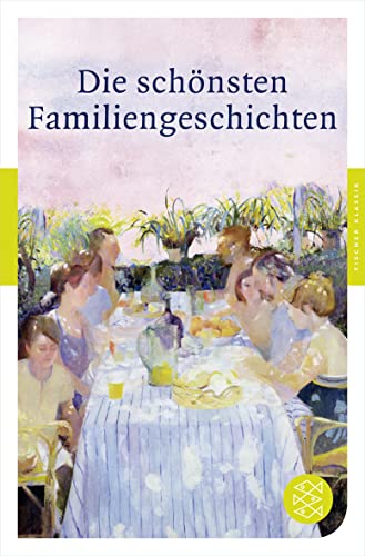 Die schönsten Familiengeschichten Die schönsten Familiengeschichten von FISCHERVERLAGE