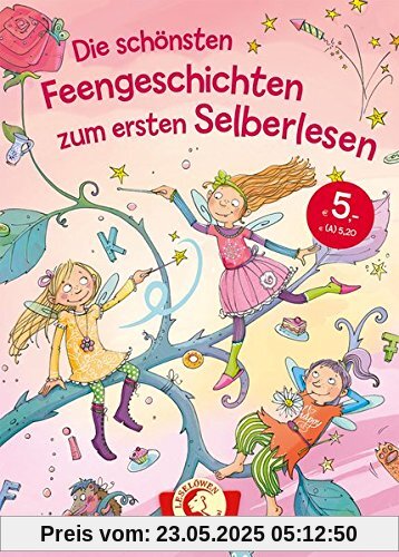 Die schönsten Feengeschichten zum ersten Selberlesen: Leselöwen - Das Original Die schönsten Feengeschichten zum ersten Selberlesen: Leselöwen - Das Original