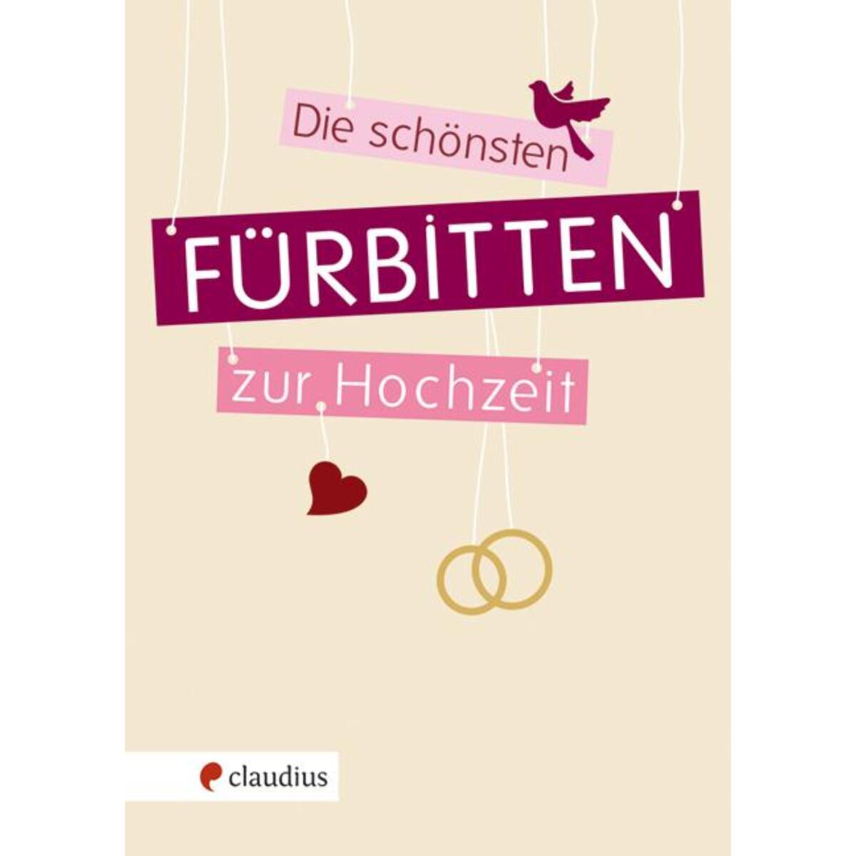 Die schönsten Fürbitten zur Hochzeit von Claudius Verlag