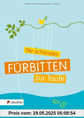 Die schönsten Fürbitten zur Taufe Die schönsten Fürbitten zur Taufe