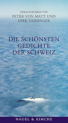 Die schönsten Gedichte der Schweiz
