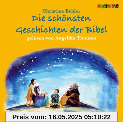 Die schönsten Geschichten der Bibel Die schönsten Geschichten der Bibel