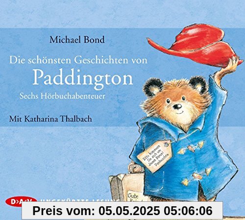 Die schönsten Geschichten von Paddington - Sechs Hörbuchabenteuer: Ungekürzte Lesungen mit Katharina Thalbach (1 CD)