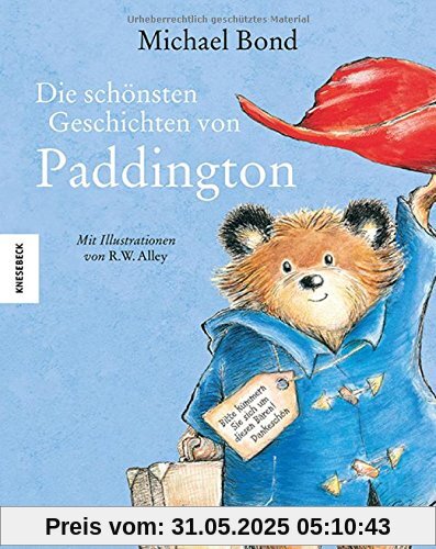 Die schönsten Geschichten von Paddington: Sechs Bilderbuchabenteuer Die schönsten Geschichten von Paddington: Sechs Bilderbuchabenteuer