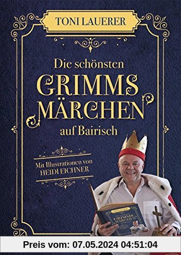 Die schönsten Grimms Märchen auf Bairisch