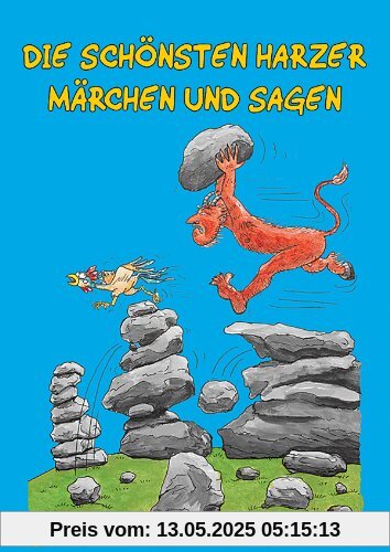 Die schönsten Harzer Märchen und Sagen Die schönsten Harzer Märchen und Sagen